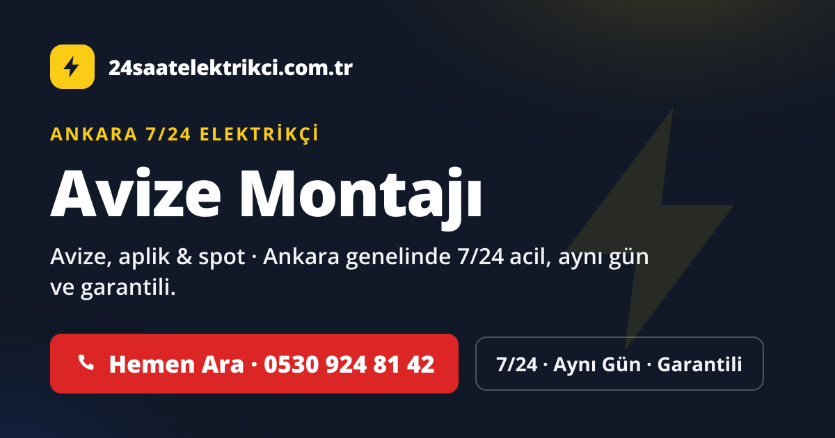 Ankara Avize Montajı hizmeti — 7/24 acil, aynı gün ve garantili elektrik servisi